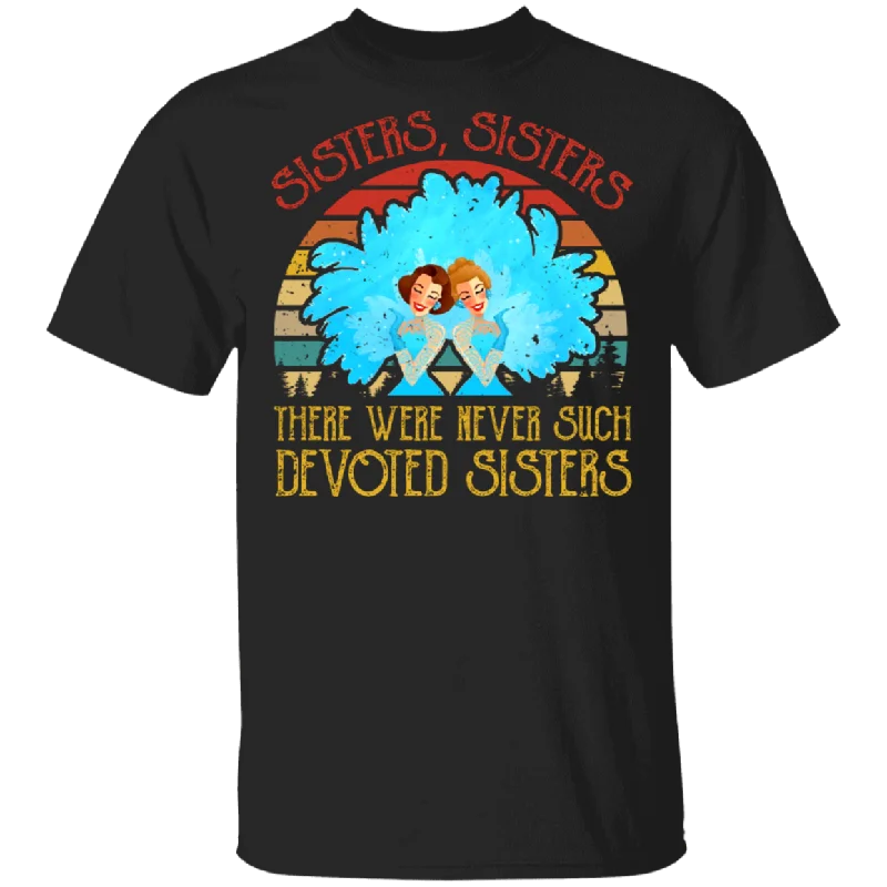 Vintage Retro Sisters Sisters There Were Never Such Devoted Sisters White Christmas Shirt Matching Women Sister Sibling Gifts T-Shirt V-Neck T-Shirt Long Sleeve Cotton Vintage Retro Sisters Sisters There Were Never Such Devoted Sisters White Christmas Shirt Matching Women Sister Sibling Gifts T-Shirt V-Neck T-Shirt Long Sleeve Cotton