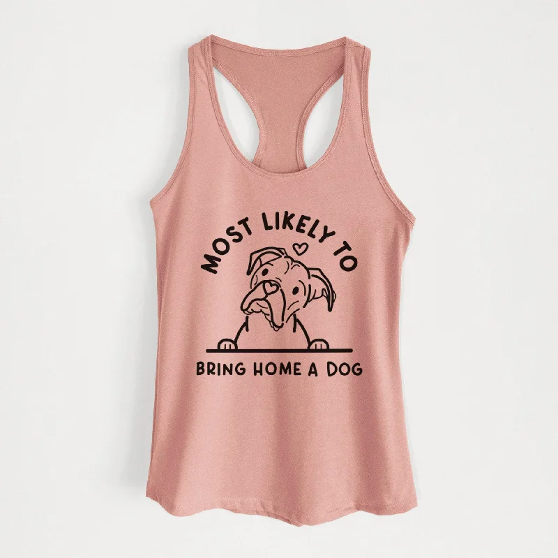 Most Likely to Bring Home a Dog - Boxer - Women's Racerback Tanktop relaxed fit tank Most Likely to Bring Home a Dog - Boxer - Women's Racerback Tanktop relaxed fit tank