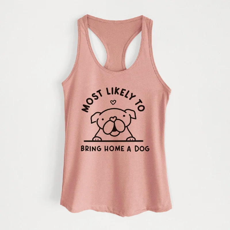 Most Likely to Bring Home a Dog - English Bulldog - Women's Racerback Tanktop lightweight tank top Most Likely to Bring Home a Dog - English Bulldog - Women's Racerback Tanktop lightweight tank top